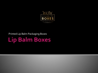 Lip Balm Packaging Boxes Wholesale