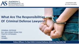 What Are The Responsibilities Of Criminal Defense Lawyers?