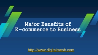 Major Benefits of E-commerce to Business