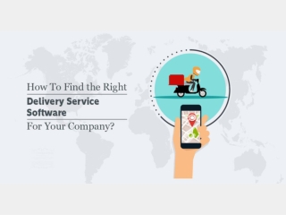 How To Find the Right Delivery Service Software For Your Company?