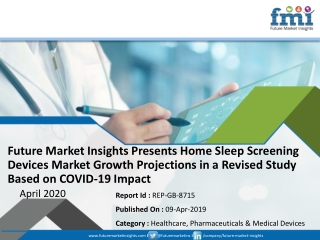 Home Sleep Screening Devices Market to Witness Sales Slump in Near Term Due to COVID-19; Long-term Outlook Remains Posit