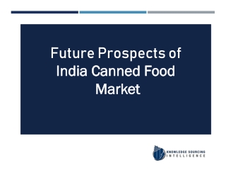 India Canned Food Market Analysis By Knowledge Sourcing Intelligence