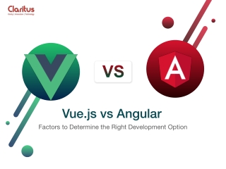 Top Factors to Determine the Right Development Option In Between Angular & VueJS