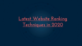 Latest Website Ranking Techniques in 2020