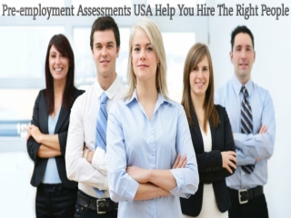 Pre-employment Assessments USA Help You Hire The Right People