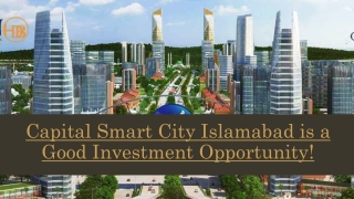 Capital Smart City Islamabad is a good investment opportunity