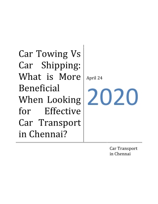 Car Towing Vs Car Shipping: What is More Beneficial When Looking for Effective Car Transport in Chennai?