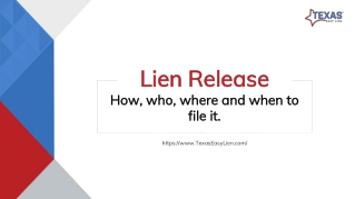 Lien Release. How, who, where and when to file it.