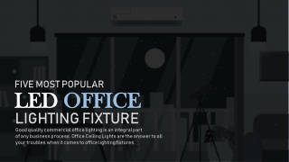 Five Most Popular LED Office Lighting Fixtures