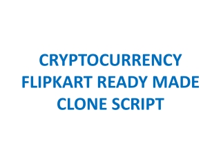 CRYPTOCURRENCY FLIPKART READY MADE CLONE SCRIPT