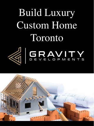 Build Luxury Custom Home Toronto