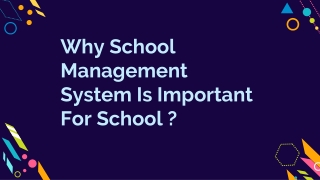 Why school management system is important for school?