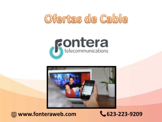 Ofertas de cable | Televisión, teléfono e internet | FonteraWeb