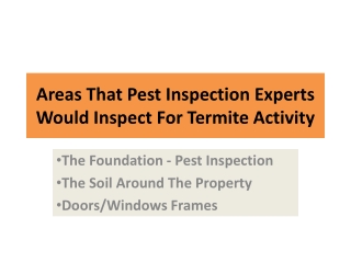 Areas That Pest Inspection Experts Would Inspect For Termite Activity