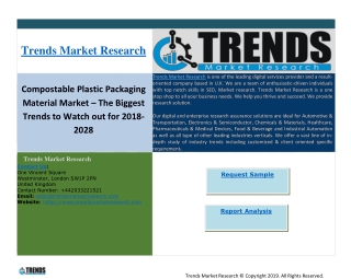 Compostable Plastic Packaging Material Market – The Biggest Trends to Watch out for 2018-2028