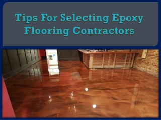 Tips For Selecting Epoxy Flooring Contractors