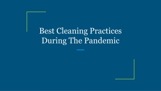 Best Cleaning Practices During The Pandemic