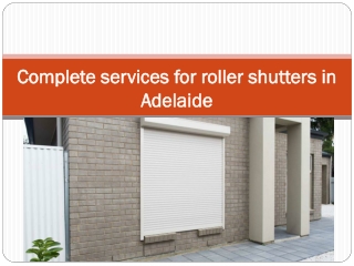 Complete services for roller shutters in Adelaide