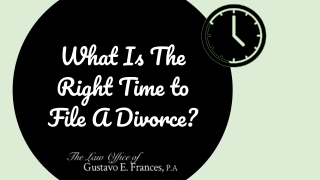 What Is The Right Time To File A Divorce?