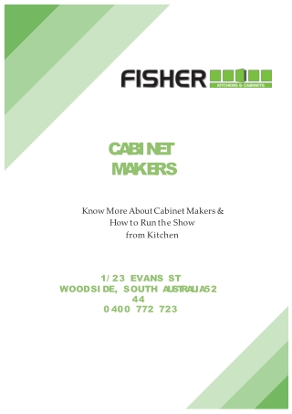 Know More About Cabinet Makers & How to Run the Show from Kitchen