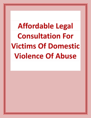 Affordable Legal Consultation For Victims Of Domestic Violence Of Abuse