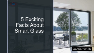 5 Exciting Facts About Smart Glass