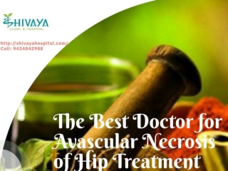 The Best Doctor for Avascular Necrosis of Hip Treatment & Physical Therapy