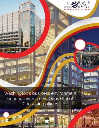 Washington’s business environment enriches with a new Odas Global Consulting office