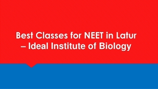 Best Classes for NEET in Latur- Ideal Institute of Biology