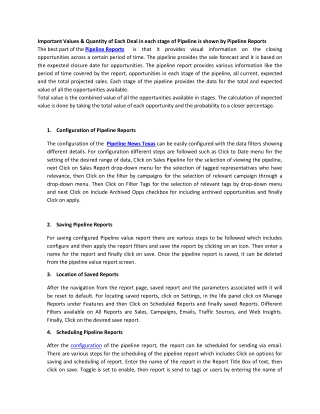 Important Values & Quantity of Each Deal in each stage of Pipeline is shown by Pipeline Reports