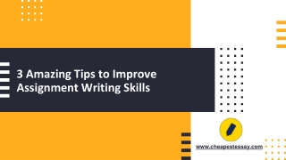 3 Amazing Tips to Improve Assignment Writing Skills