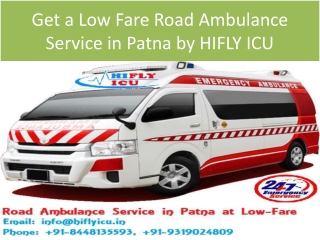 Get a Low Fare Road Ambulance Service in Patna by HIFLY ICU