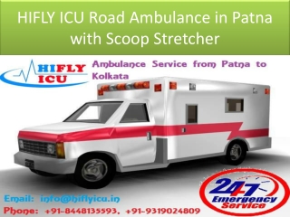 HIFLY ICU Road Ambulance in Patna with Scoop Stretcher