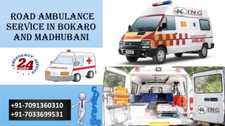 Top-Listed Emergency Life-Support Road Ambulance Service in Bokaro by King