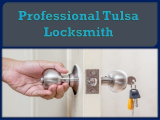 Professional Tulsa Locksmith