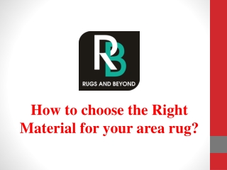 How to choose for right material for your area rug?