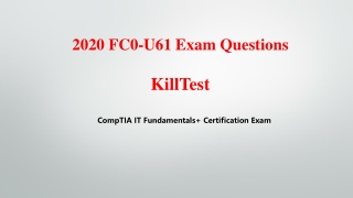 CompTIA New FC0-U61 Exam Questions Killtest - 100% Passing Materials