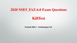 Real Fortinet NSE 5 NSE5_FAZ-6.0 Exam Questions Killtest - 100% Passing Materials