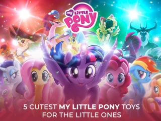 5 cutest My Little Pony toys for the little ones