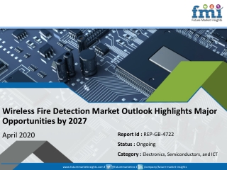 A New FMI Report Forecasts the Impact of COVID-19 Pandemicon Wireless Fire Detection Market Growth Post 2020