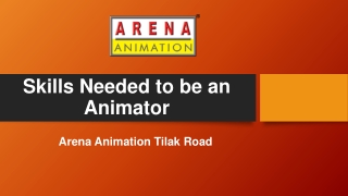 Skills Needed to be an Animator - Arena Animation Tilak Road