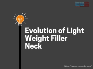 Evolution of Light Weight Filler Neck: casestudy