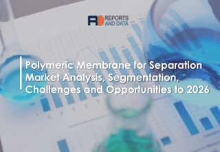 Polymeric Membrane for Separation Market Growth Drivers, Industry Challenges and Opportunities to 2027