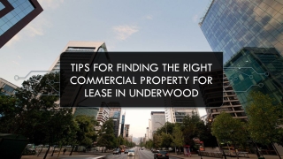 Tips for Finding the Right Commercial Property for Lease