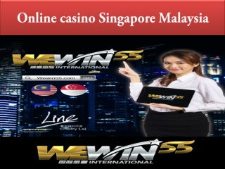 online casino Singapore malaysia - Wewin55