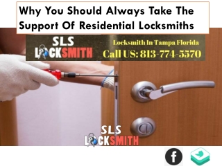 Why You Should Always Take The Support Of Residential Locksmiths