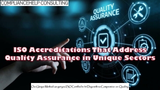 ISO Accreditations That Address Quality Assurance in Unique Sectors