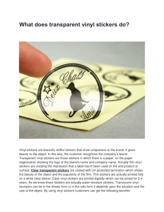 What does Transparent vinyl stickers do?