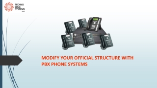 Modify Your Official Structure With PBX Phone Systems