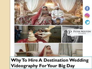 Why To Hire A Destination Wedding Videography For Your Big Day